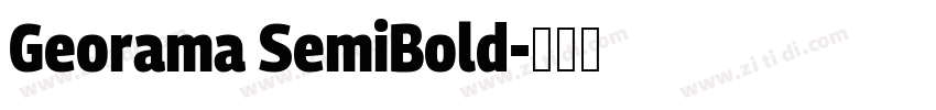 Georama SemiBold字体转换 Georama SemiBold字体转换